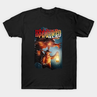 Along Harrowed Trails T-Shirt